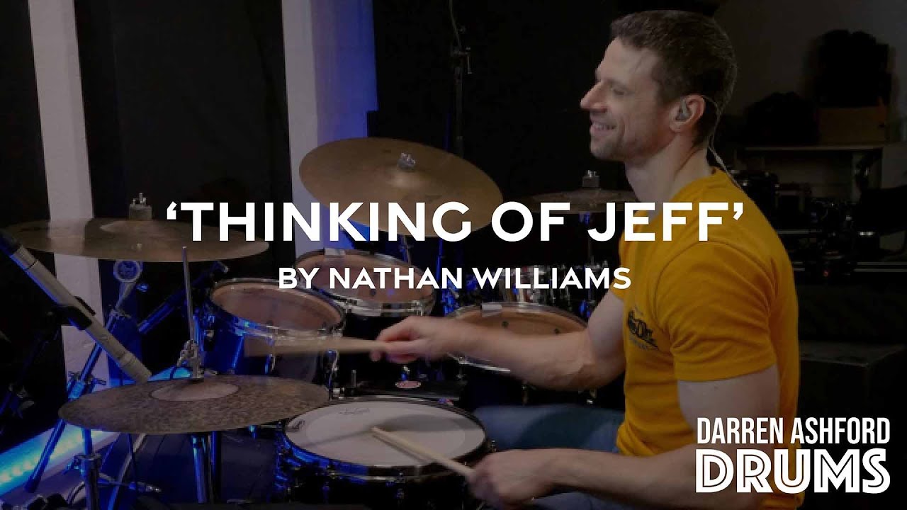 Darren Ashford Drums - 'Thinking of Jeff' - Nathan Williams