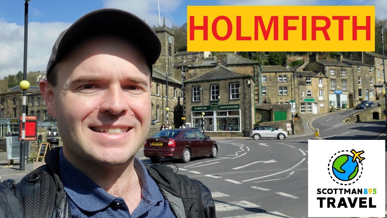 Holmfirth - Beautiful English Town in Yorkshire