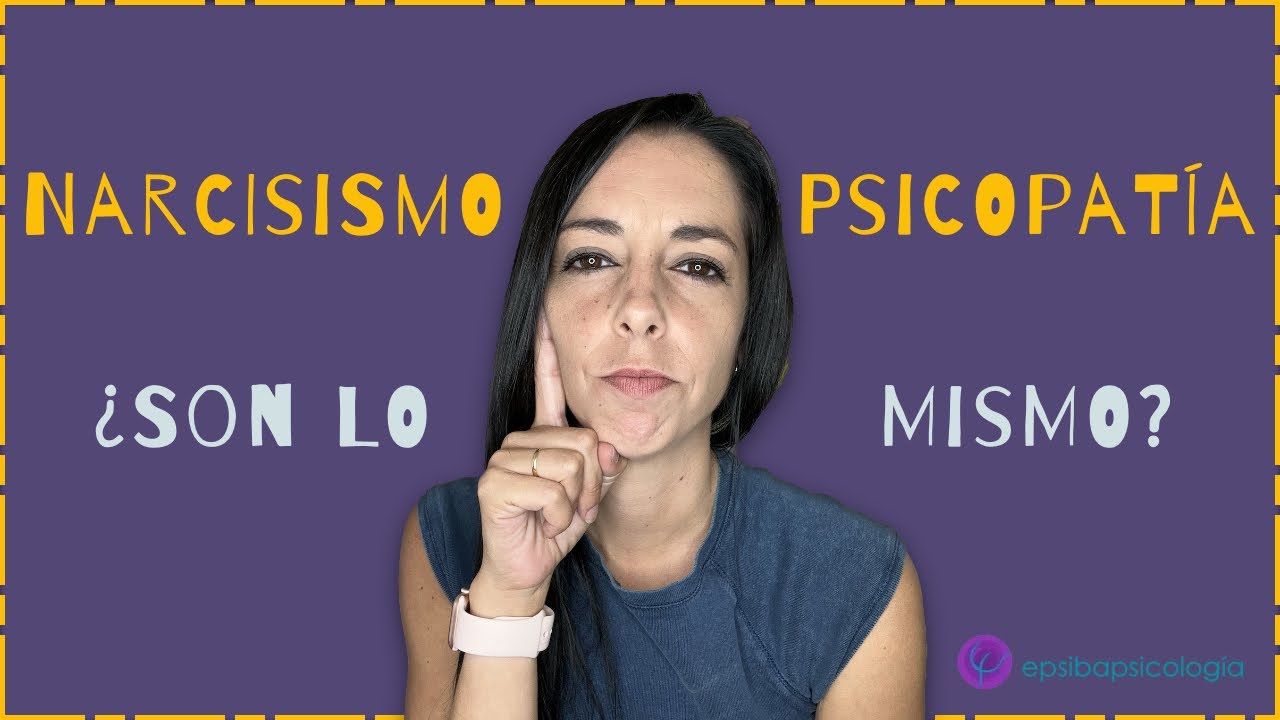 Narcisismo y Psicopatía: 2 caras de la FALTA DE EMPATÍA explicadas