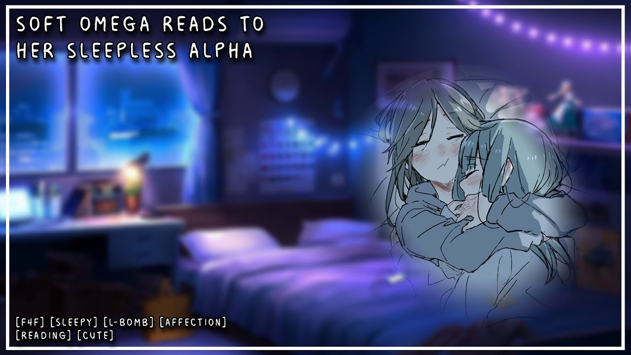 [F4A] Omega helps her Alpha to sleep [Affection] [Sleep] [Reading] | ASMR