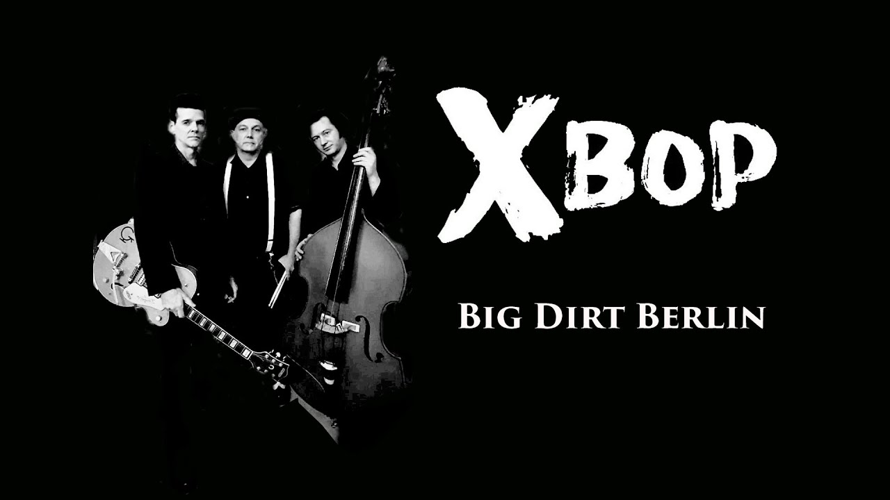 X Bop: Big dirt Berlin