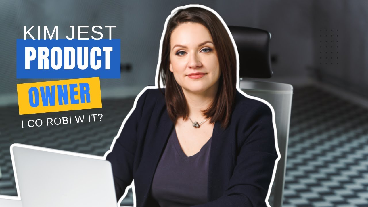 Kariera Product Ownera w IT: Od czego zacząć i jak awansować?