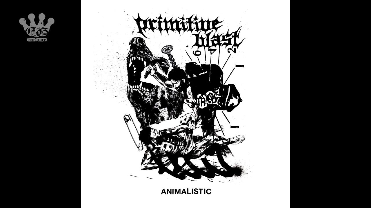 [EGxHC] Primitive Blast - Animalistic - 2020 (Full EP)