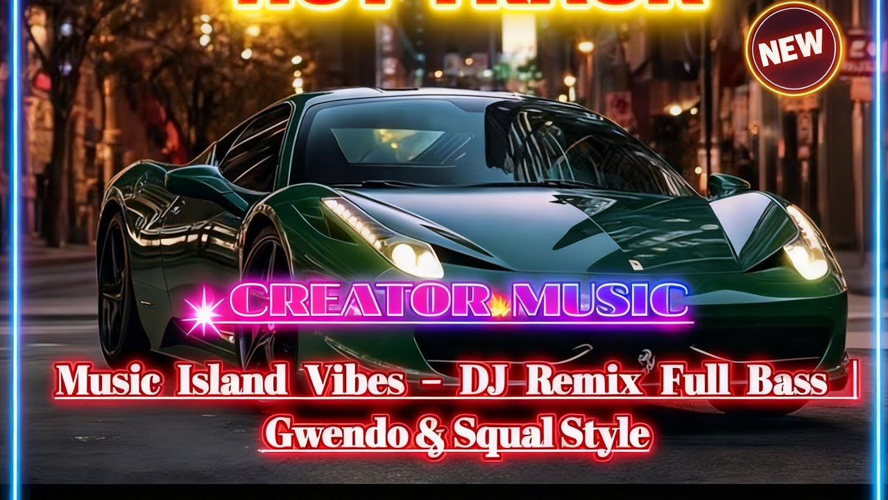 Remix Full Bass | Gwendo & Squal Style 🌴🔥 