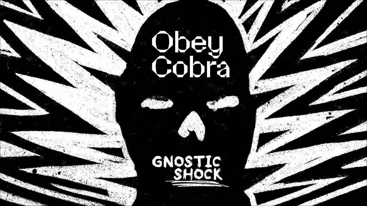 Obey Cobra – Gnostic Shock