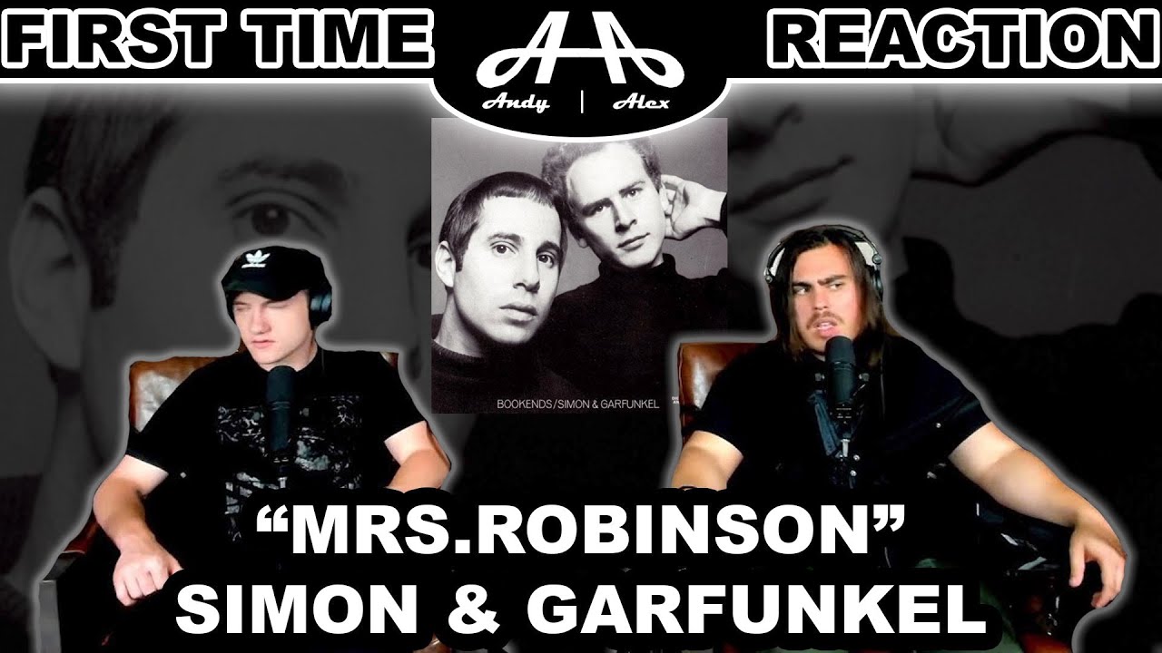 Mrs  Robinson - Simon & Garfunkel | College Students' FIRST TIME REACTION!