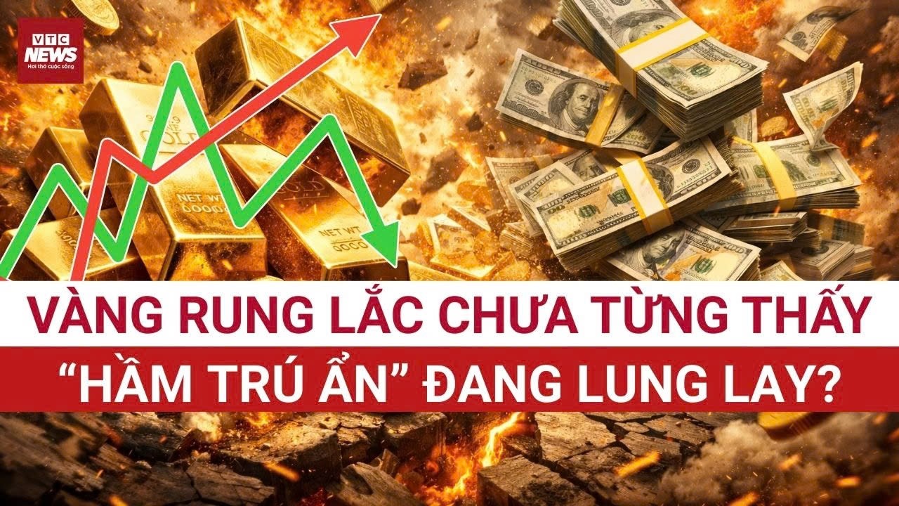 Khi vàng không còn “an toàn”: Biến động gần đây khiến thị trường choáng váng! | VTC News