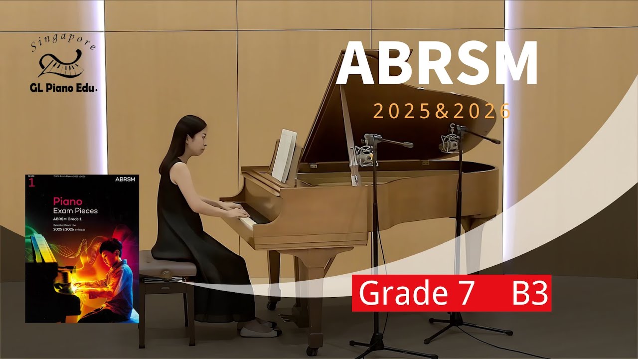 ABRSM Grade 7 B3 Musical Sketch in B Flat ～ Felix Mendelssohn ｜Piano Exam 2025 & 2026【新加坡GL钢琴教育】