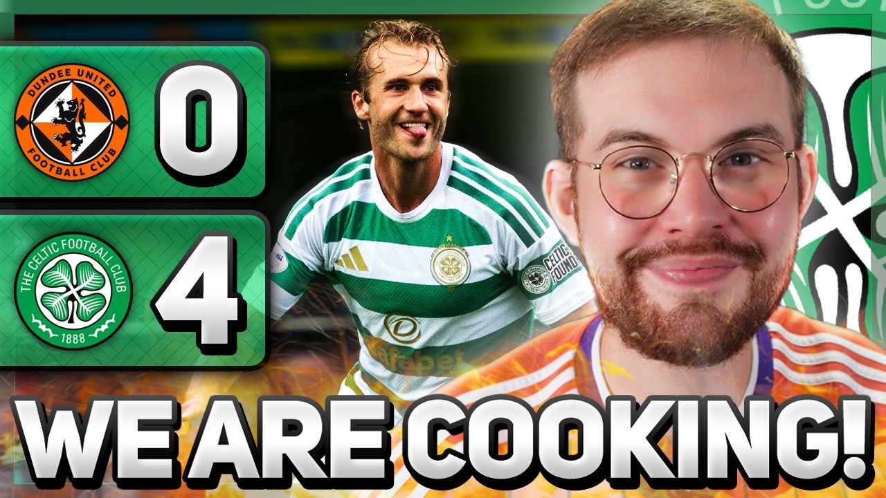 Celtic w GAZIE! | Wasze przemyślenia i reakcje na Dundee Utd 0-4 Celtic...