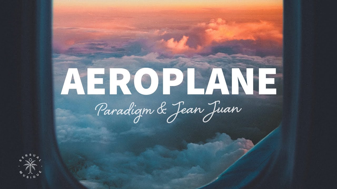 Paradigm, Jean Juan & BELLA X - Aeroplane (Lyrics)