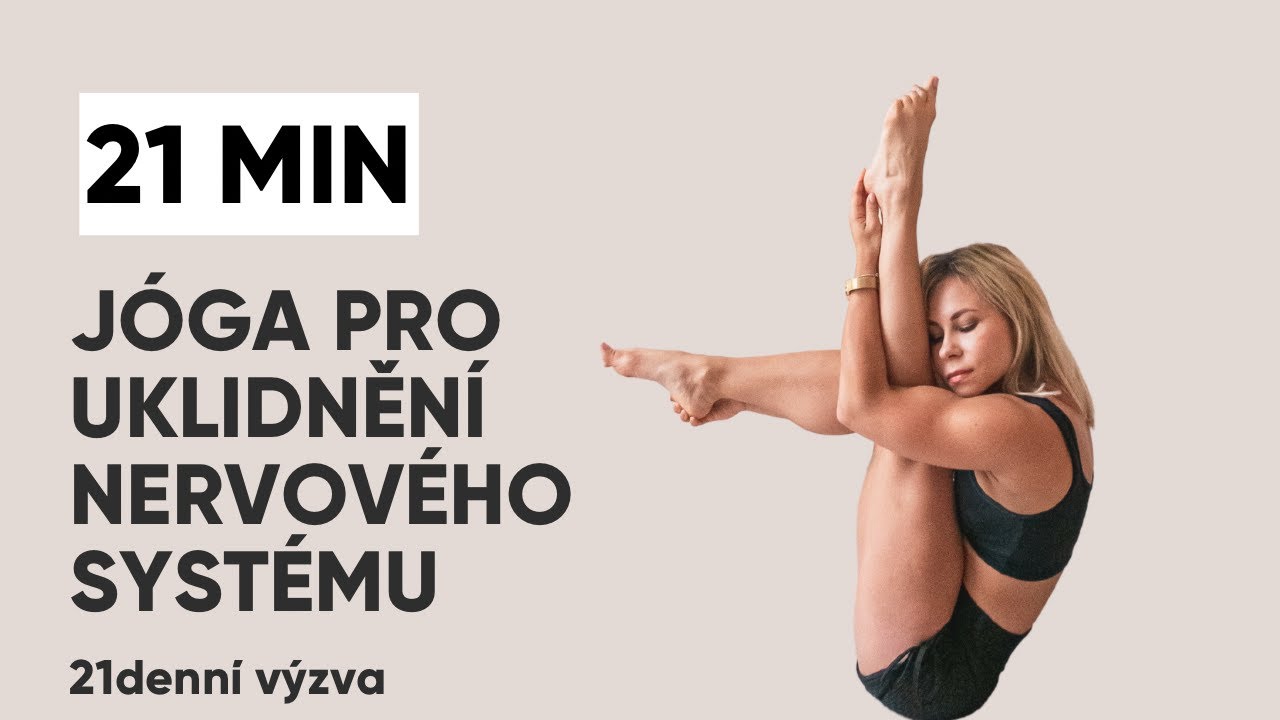 Jóga pro uklidnění nervové soustavy. Otevření kyčlí. Protažení zad.