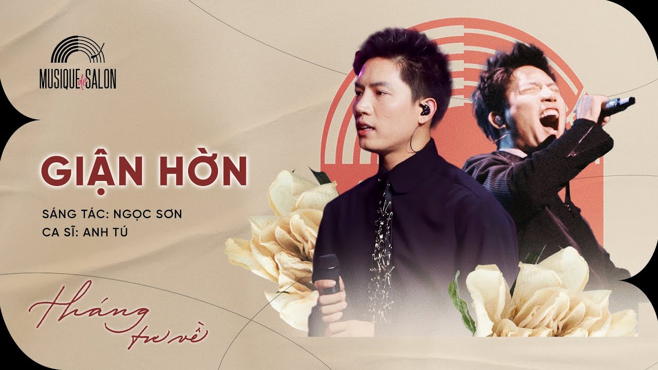 GIẬN HỜN - Anh Tú | Sáng tác: Ngọc Sơn | Musique de Salon