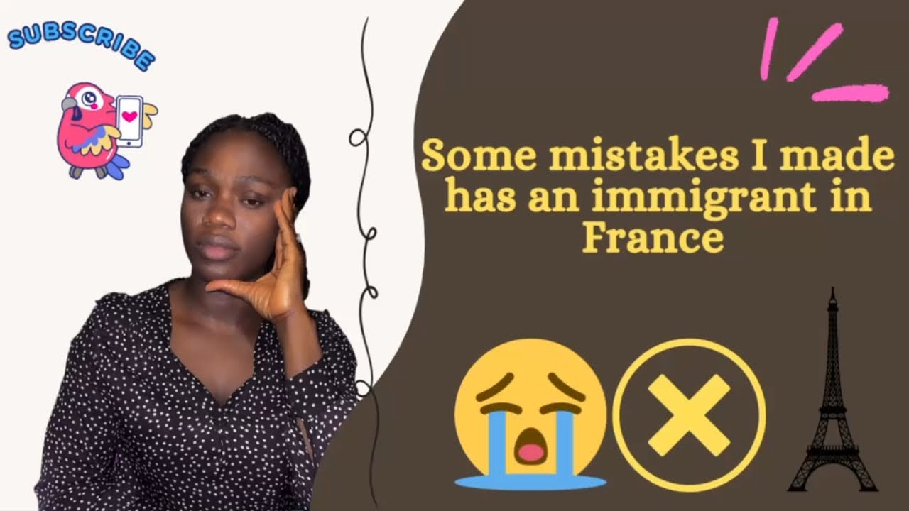 My Biggest Mistakes as a Nigeria 🇳🇬Immigrant in France 🇫🇷 | Honest Story 