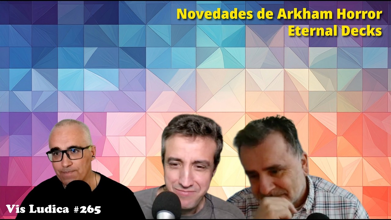 Novedades de Arkham Horror, Eternal Decks - Vis Ludica 265
