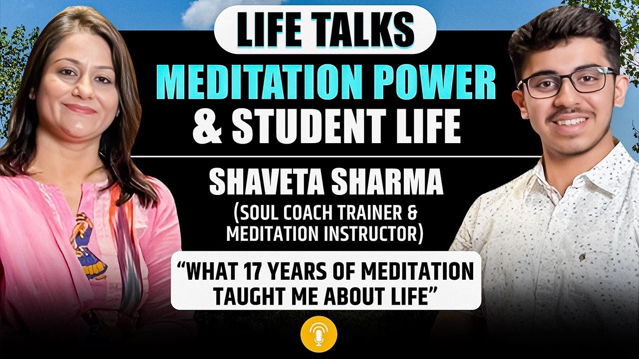 Meditation is NOT What You Think | Secrets of a Meditation Coach for Students | Life Talks