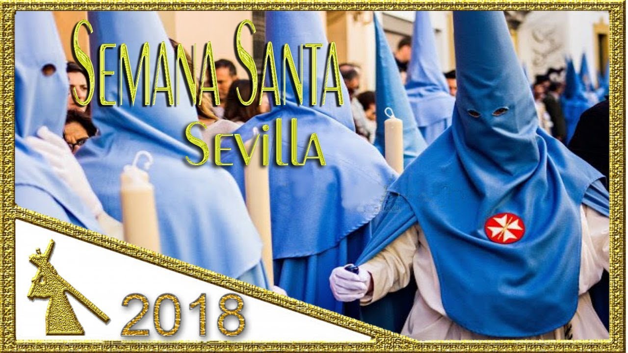 La Película || Semana Santa Sevilla 2018