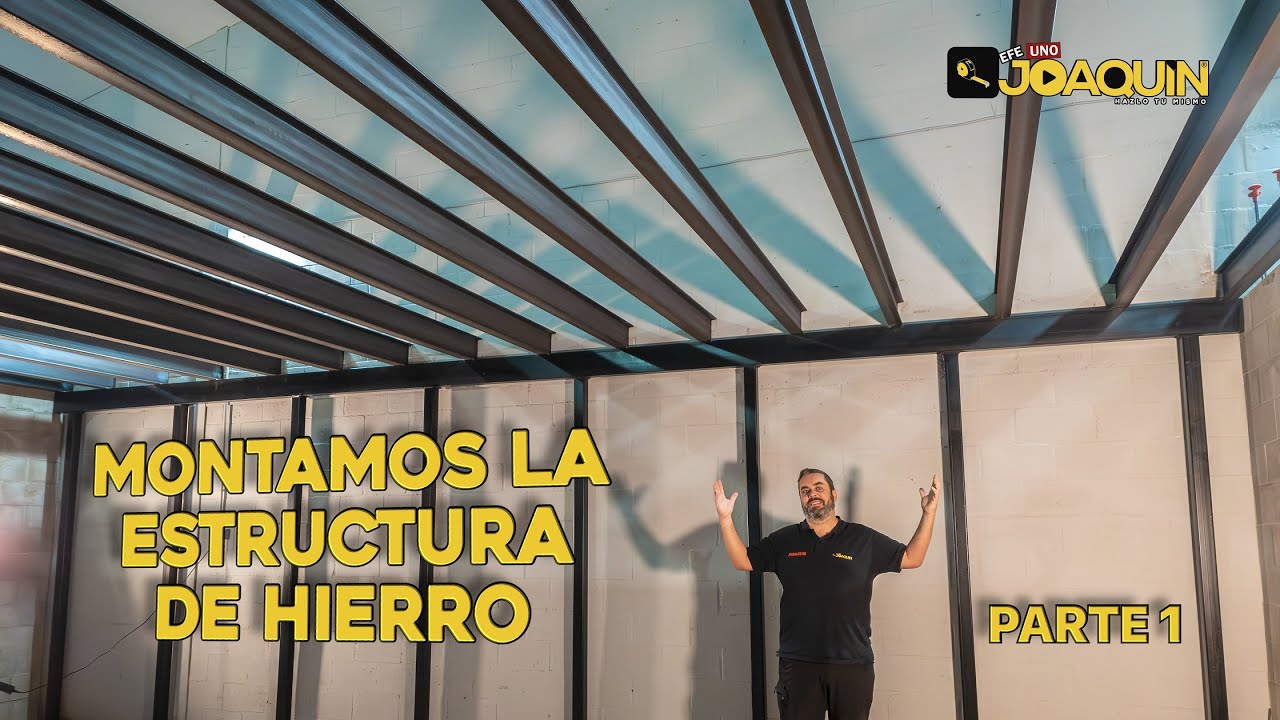 CÓMO HACER UNA ESTRUCTURA METALICA PASO A PASO - PARTE 1