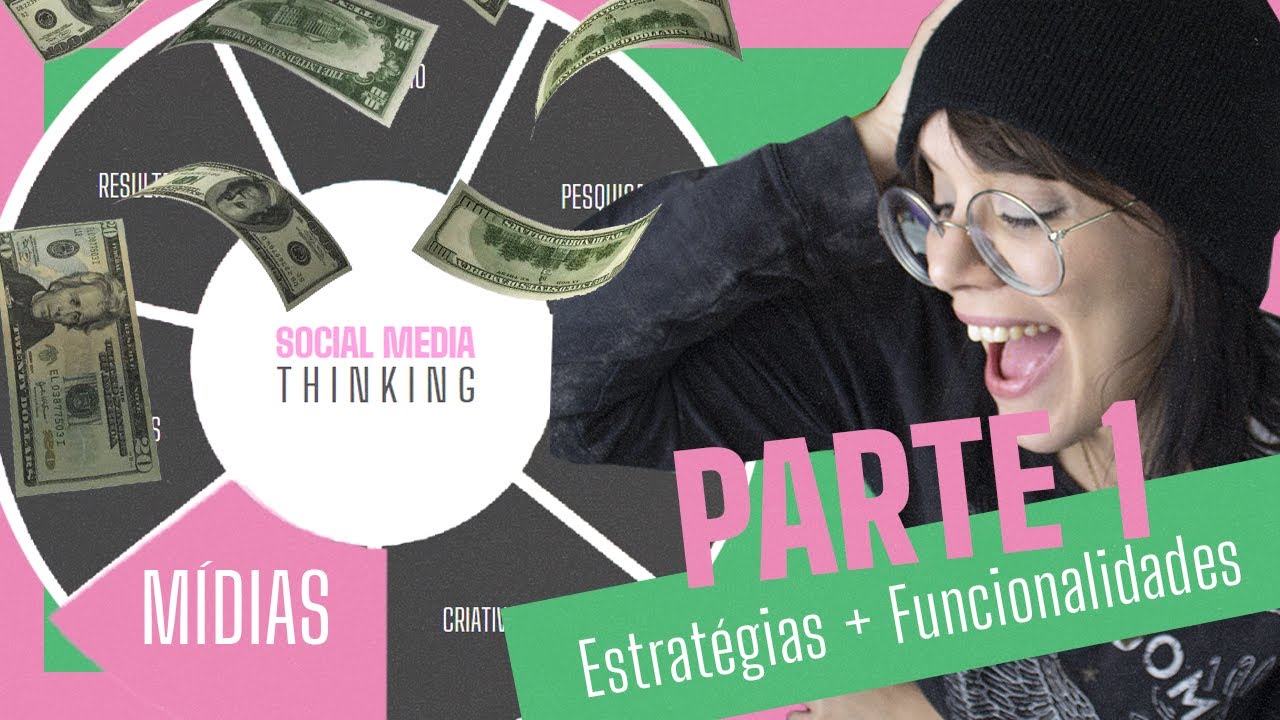 MÍDIAS [1] 🧠⚡ |  Estratégias, Social Ads, Funcionalidades | SOCIAL MEDIA THINKING | Ana Carvalho RP
