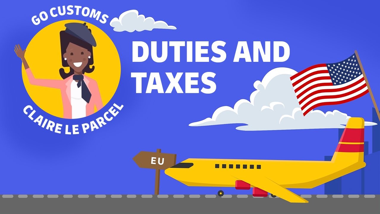 Import Taxes & Duties: Key Facts for International Shipping | DHL Express