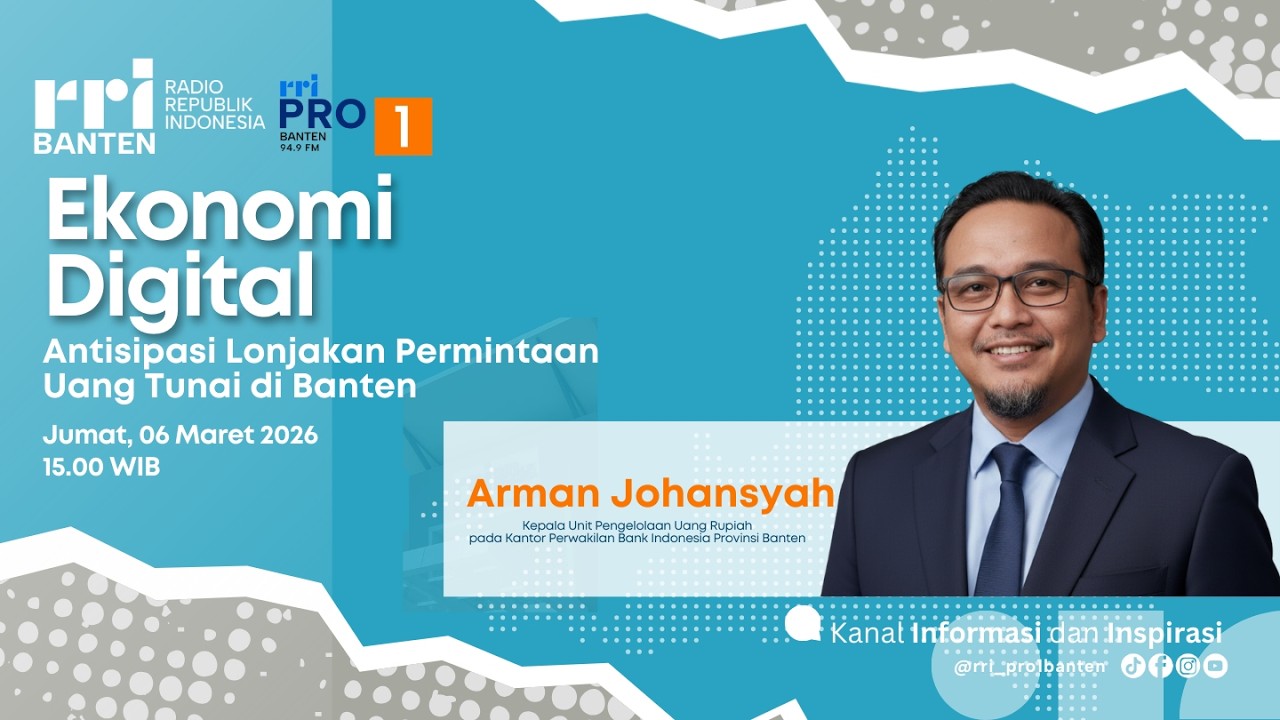 Ekonomi Digital - Antisipasi Lonjakan Permintaan Uang Tunai di Banten