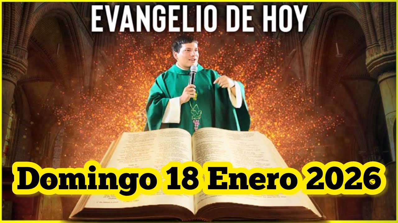 EVANGELIO DE HOY Domingo 18 Enero 2026 con el Padre Marcos Galvis