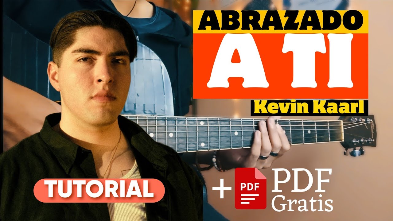 Como tocar Abrazado a Ti - Kevin Kaarl (tutorial guitarra) |Guitarra sin límites