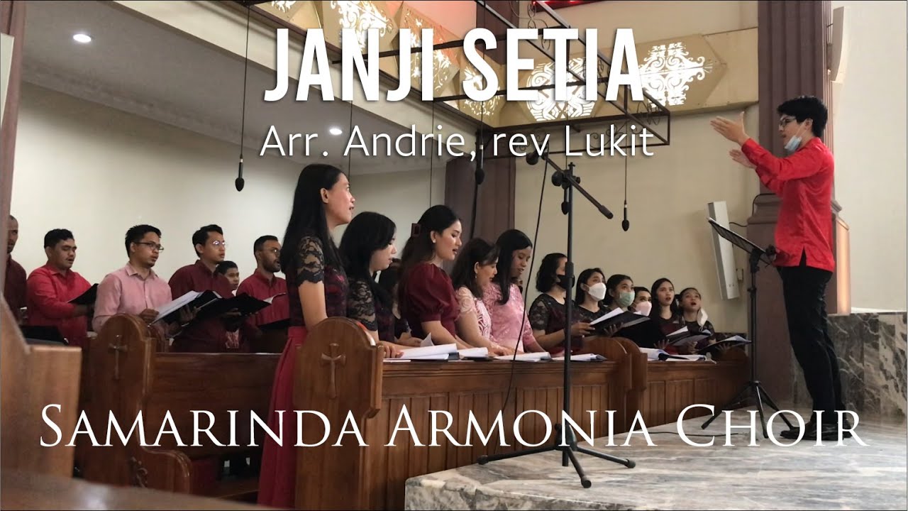 Janji Setia (Arr. Andrie, rev Lukit) - Samarinda Armonia Choir