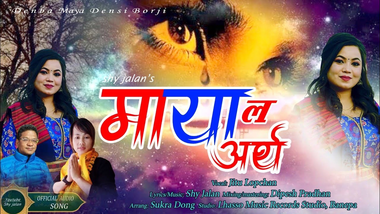 JITU LOPCHAN -Maya La Artha- माया ल अर्थ[Full Song] -@hyanglatemal06    ‎   @ShyJalan06