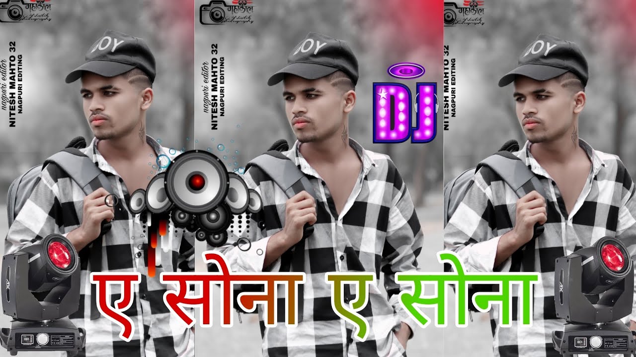 ए सोना ए सोना New nagpuri full dj remix song (DJ REMIX SONG) THET NAGPURI 