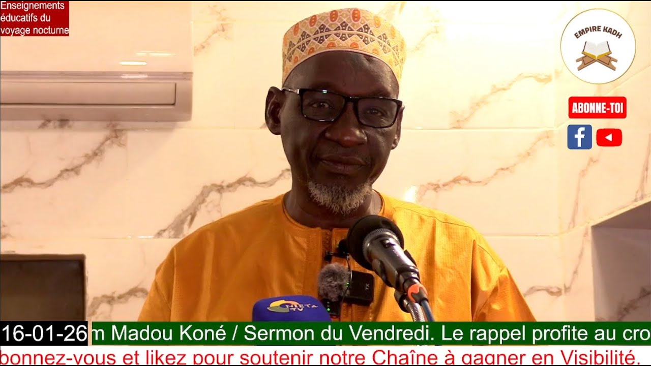 Imam Madou Koné Sermon du Vendredi 16 Janvier 2025 les enseignements du voyage nocturne