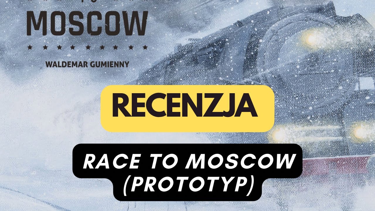 🇵🇱 (293) Race to Moscow (prototyp) - recenzja