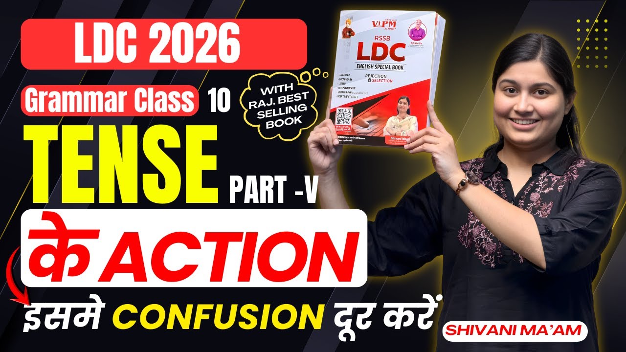 ldc english by shivani maam | Tense Action – step by step | LDC 2026 English