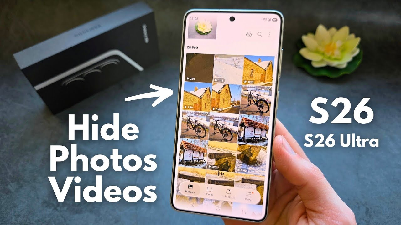 How to Hide Photos & Videos on Samsung Galaxy S26 / S26 Ultra
