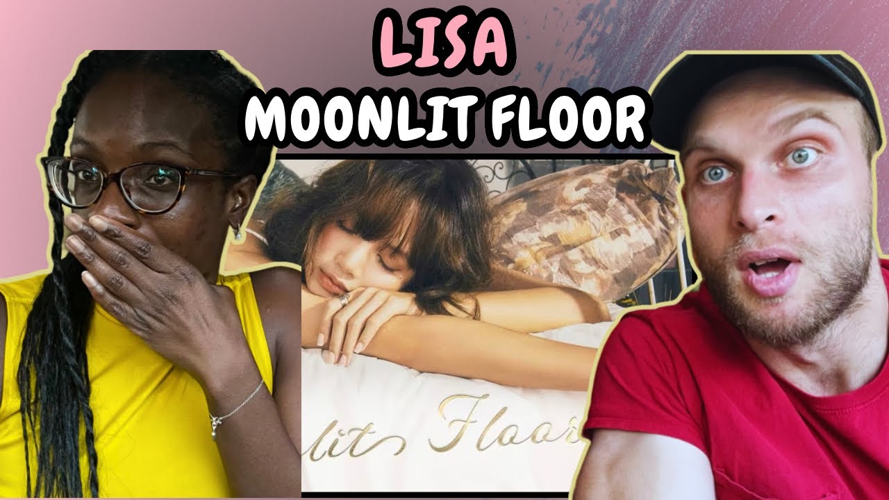 REACTION TO LISA - MOONLIT FLOOR (Official Audio) | FIRST TIME WATCHING