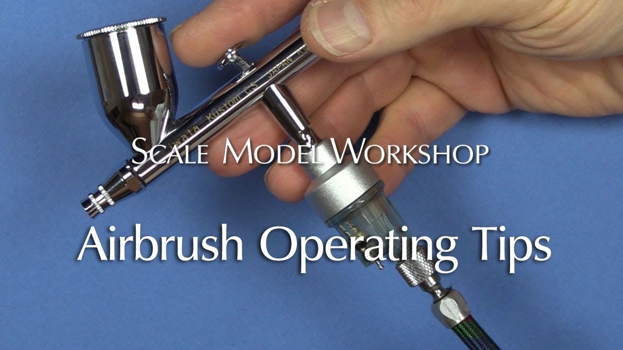 Airbrush Operating Tips