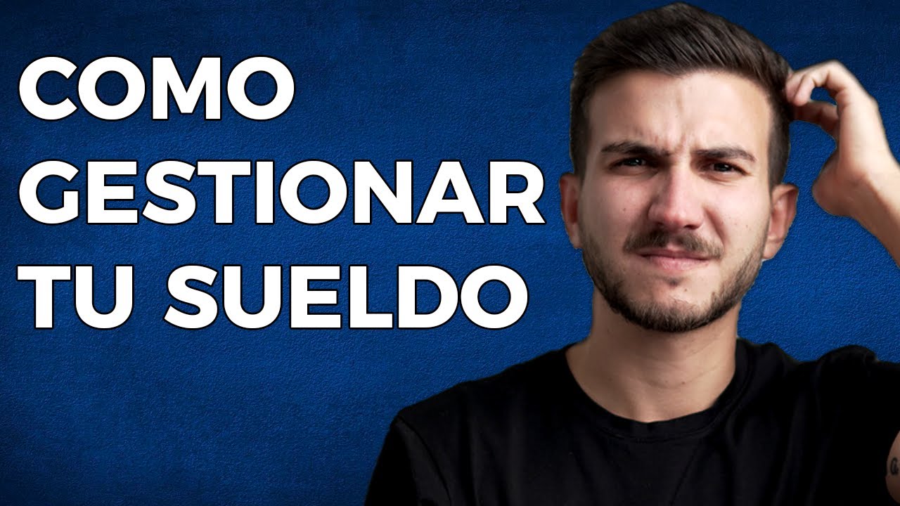 Así Deberías Gestionar Tu Dinero: Hacé Esto Apenas Cobres Tu Sueldo