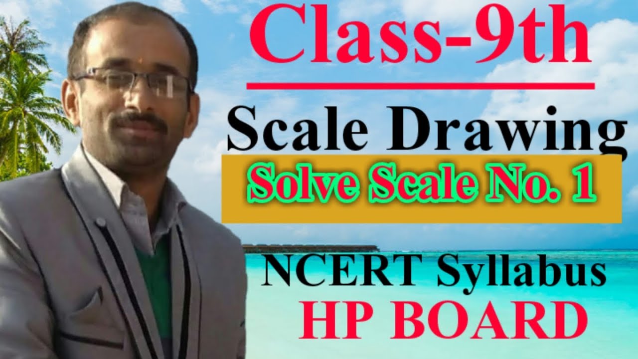 Drawing Study| Class 9th| Scale Drawing| Solve Scale no.1| NCERT Syllabus| HP Board|
