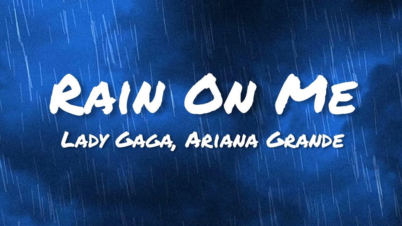 Lady Gaga, Ariana Grande - Rain On Me | Lyric Video