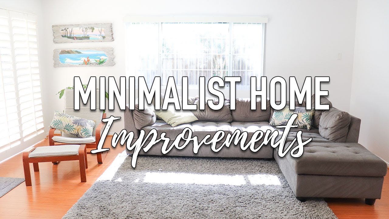 Minimalist Home Tour Updates - Fixer Upper 3 Month Improvements