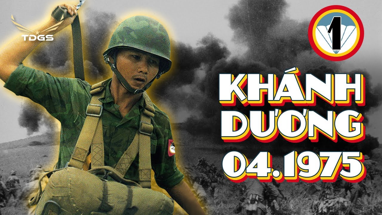 Nhảy Dù và trận Khánh Dương 1975 | Tập 1: Một đi không trở lại