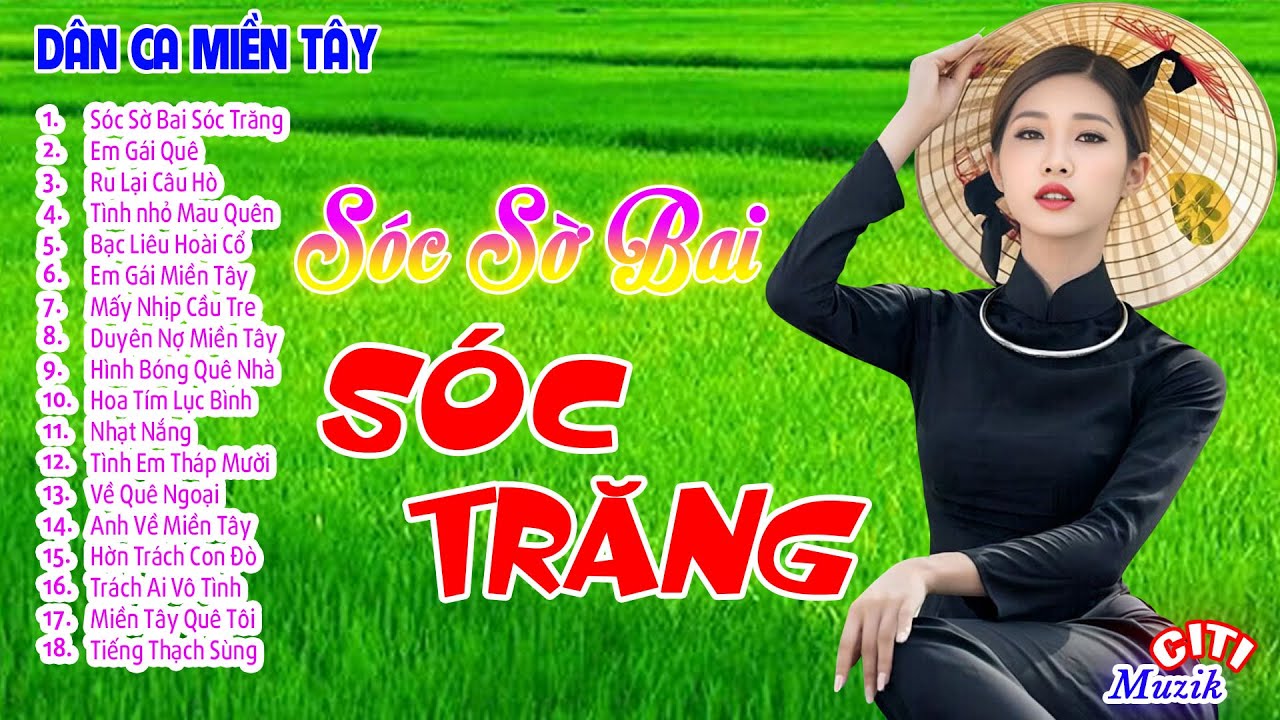 Sóc Sờ Bai Sóc Trăng, Em Gái Quê - Nhạc Dân Ca Miền Tây Hay Xuất Sắc - LK Dân Ca Trữ Tình Mới 2024