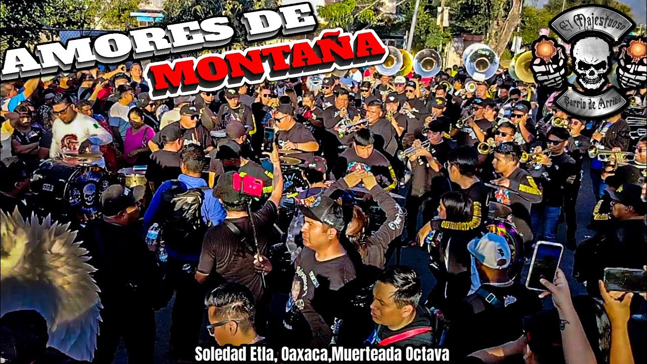 Amores de Montaña⛰️|Las Mujeres Lo Bailan Bien|Octava Muertera Soledad Etla Barrio Majestuoso 