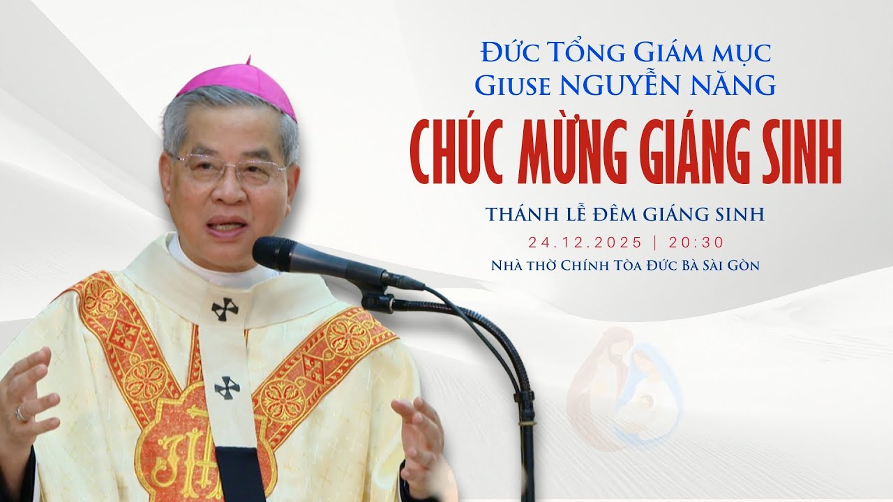 Đức TGM Giuse Nguyễn Năng ch&uacute;c mừng Gi&aacute;ng sinh 2025