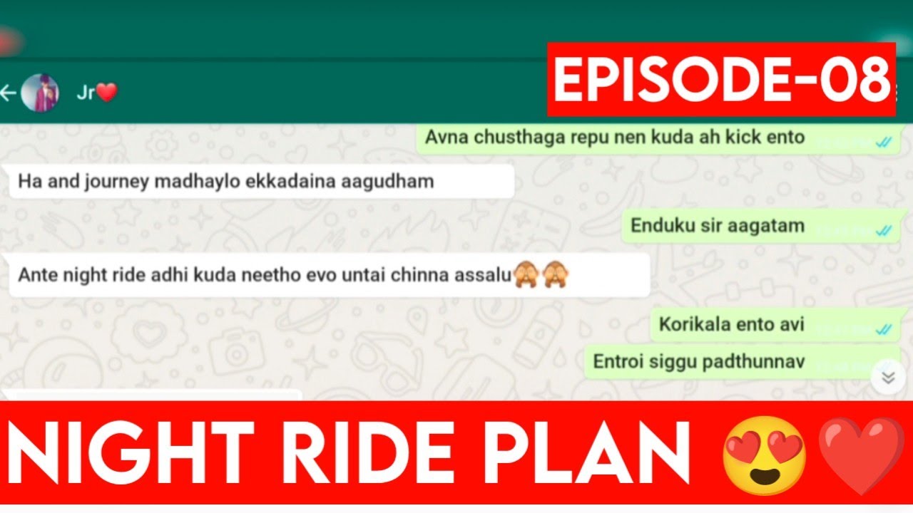 Senior girl junior boy ❤️||EP-08||#latenightchats||lovers chatting in telugu||#textlovers