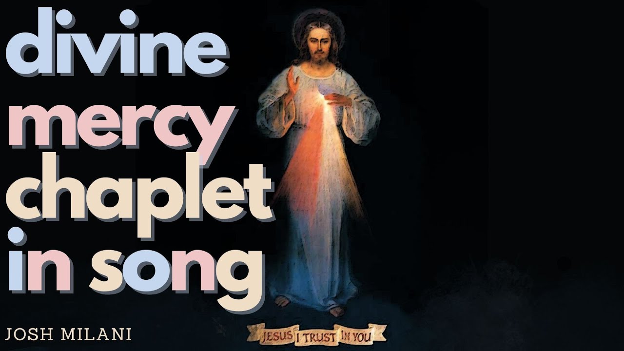 The Divine Mercy Chaplet in Song