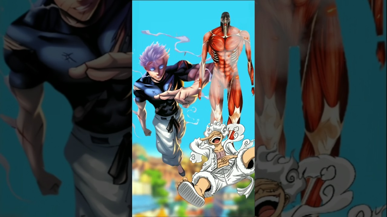 gojo vs eren and Luffy
