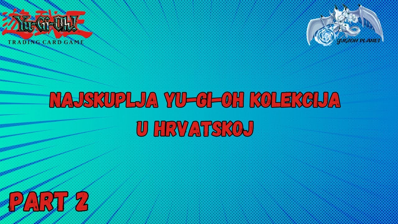 Kupio sam NAJSKUPLJU YUGIOH kolekciju u Hrvatskoj | MOST EXPENSIVE YUGIOH collection in CRO | PART2