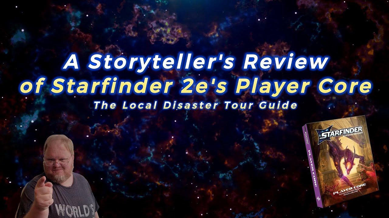 A Storyteller's Review of the Player Core for Starfinder 2e!