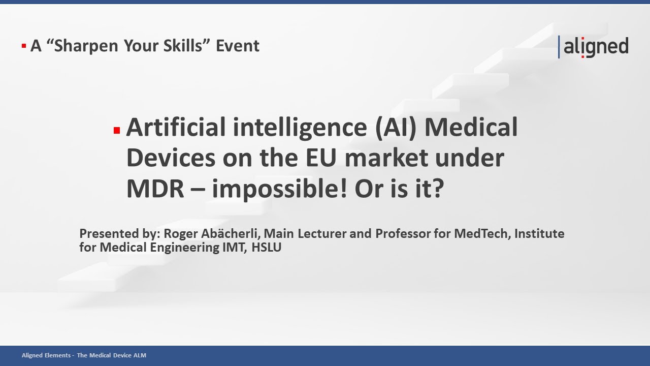 Artificial intelligence (AI) Medical Devices on the EU market under MDR – impossible! Or is it?