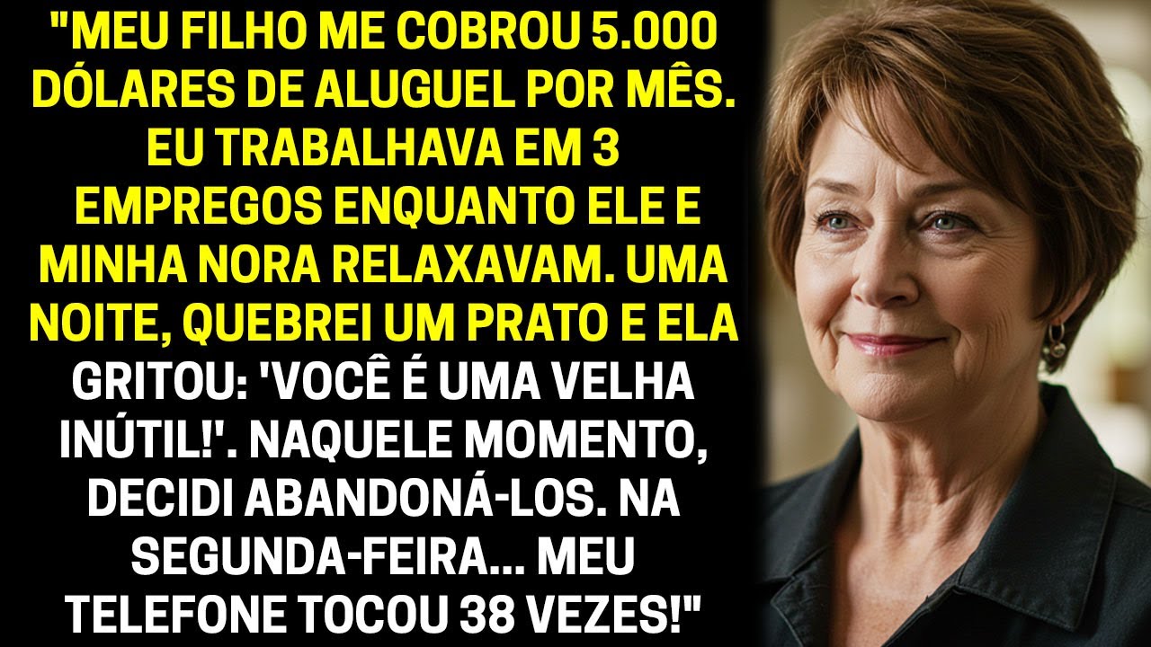 Meu filho me cobrava US$ 5.000 de aluguel por m&ecirc;s. Eu tinha tr&ecirc;s empregos enquanto ele e minha nora